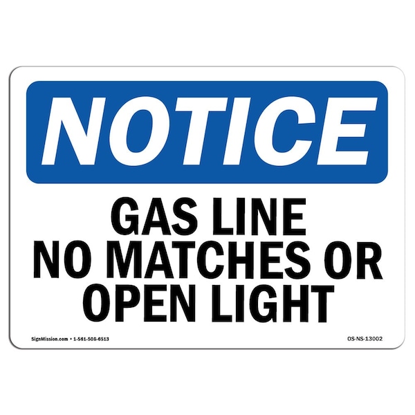 Safety Sign, OSHA Notice, 12" Height, 18" Width, Gas Line No Matches Or Open Lights Sign, Landscape
